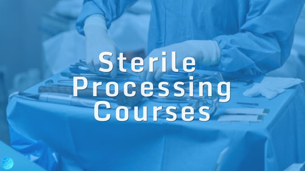 Sterile Processing Courses. In Person, Live Stream, and Online Sterile Processing Class/Course Options.
