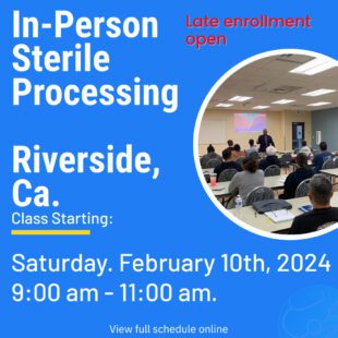Sterile Processing Class - February 10th late enrollment